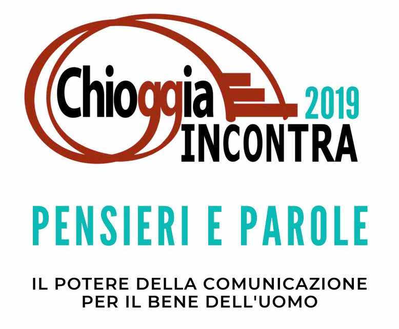 "Chioggia Incontra 2019", dal 25 maggio al 21 giugno