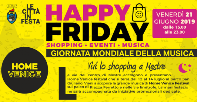 Mestre: Happy Friday speciale “Home Venice Festival”